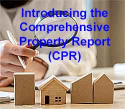 Comprehensive Property Report (CPR)
