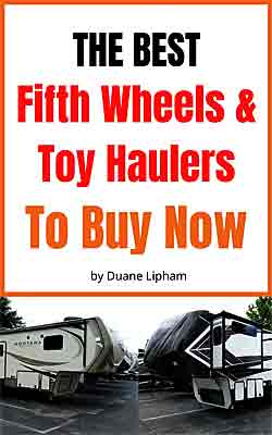 The Best 5th Wheels and Toy Haulers To Buy Now